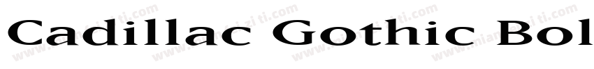 Cadillac Gothic Bold字体转换